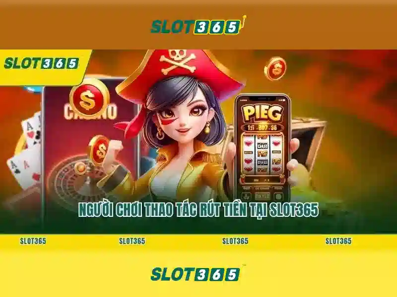 Tại sao Slot365 được nhiều người tin tưởng
