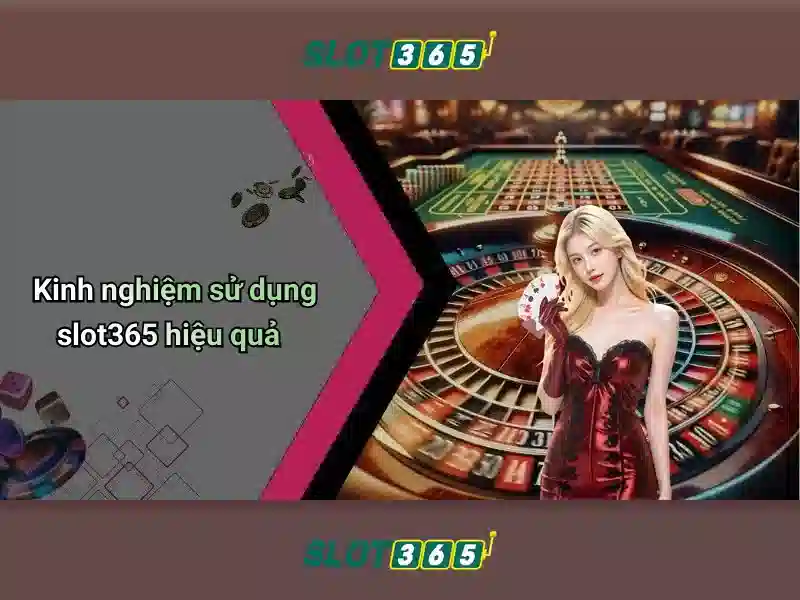 Slot365 - Nền tảng giải trí cho người yêu slot Giao diện nhà cái hoàn hảo
