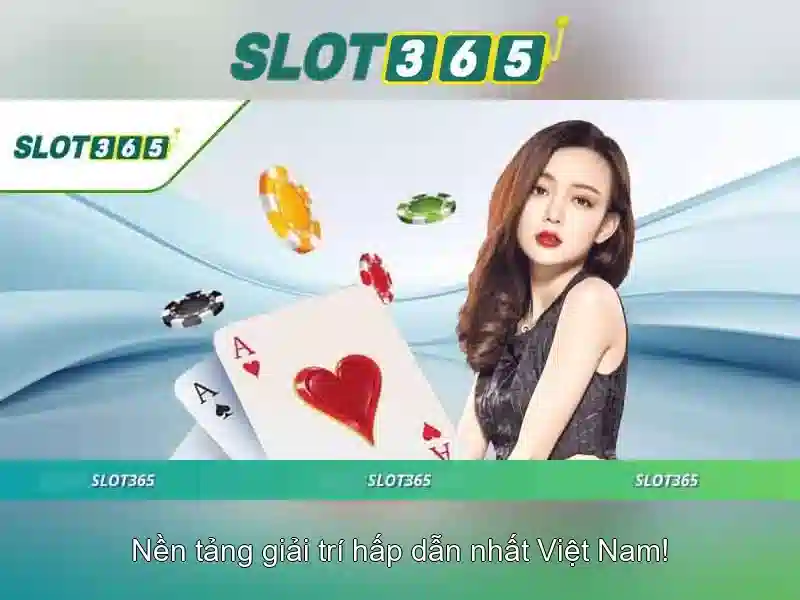 Lợi thế khi chơi trên Slot365