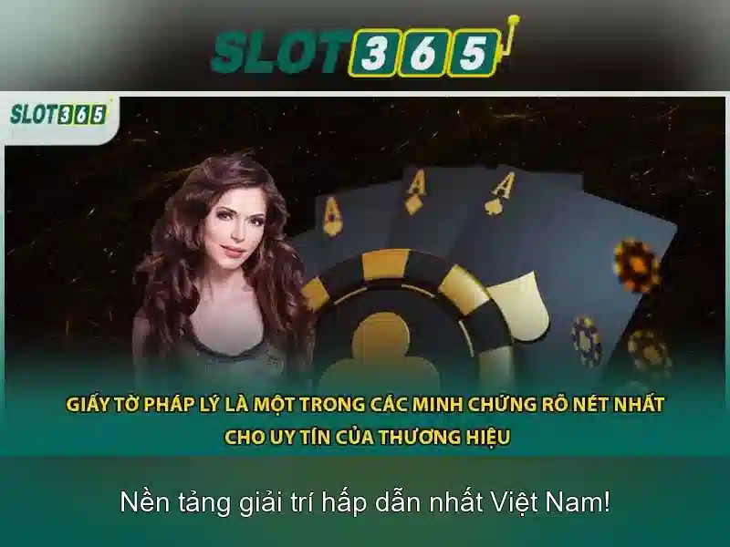Tại sao chọn Slot365
