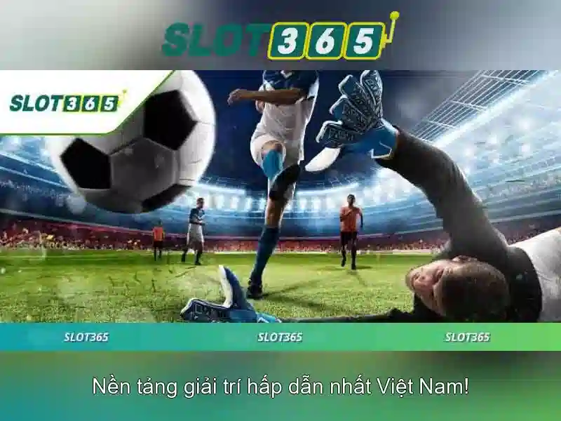 Các tính năng nổi bật của Slot365