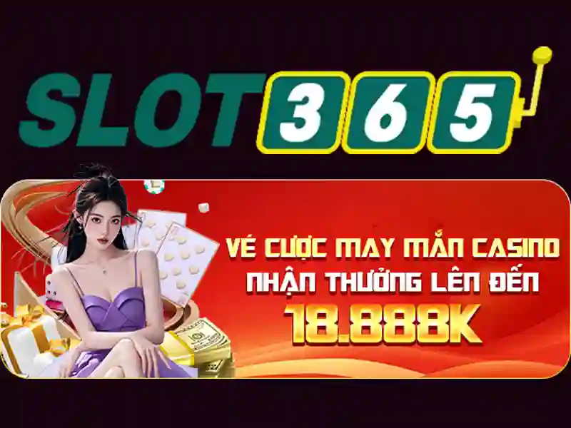 Slot365: Nền tảng chơi xèng trực tuyến đáng tin cậy Giao diện nhà cái hoàn hảo